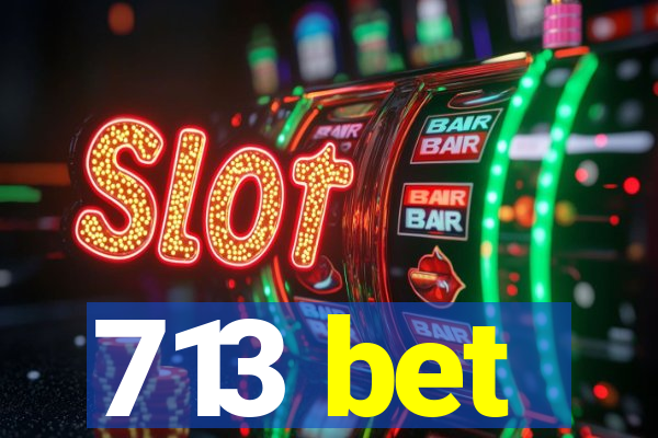 713 bet